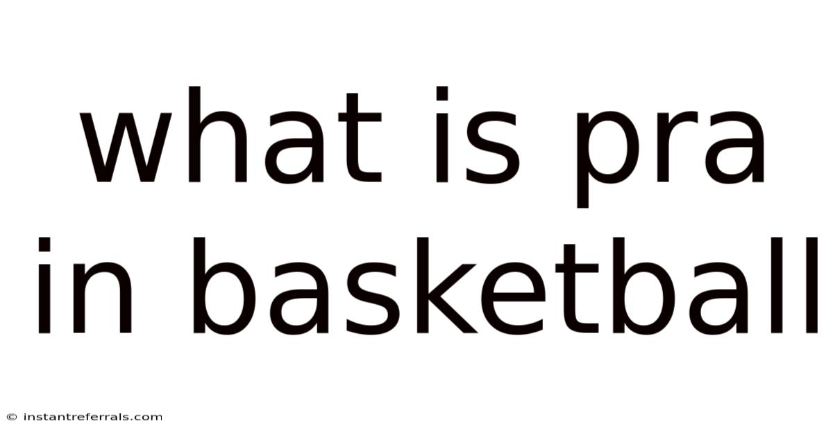 What Is Pra In Basketball