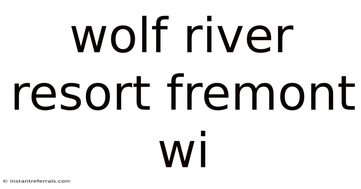 Wolf River Resort Fremont Wi