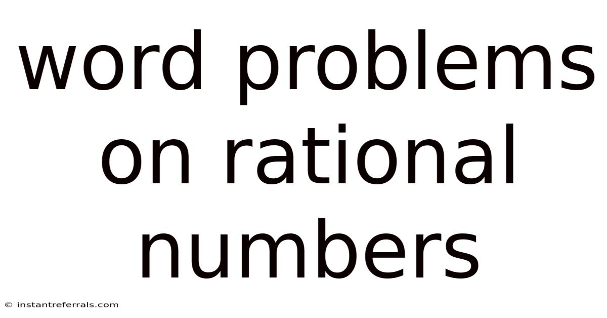 Word Problems On Rational Numbers