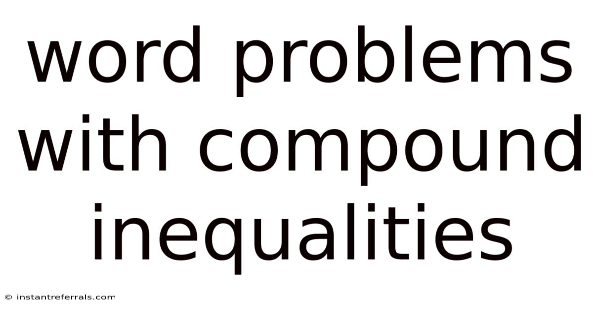 Word Problems With Compound Inequalities