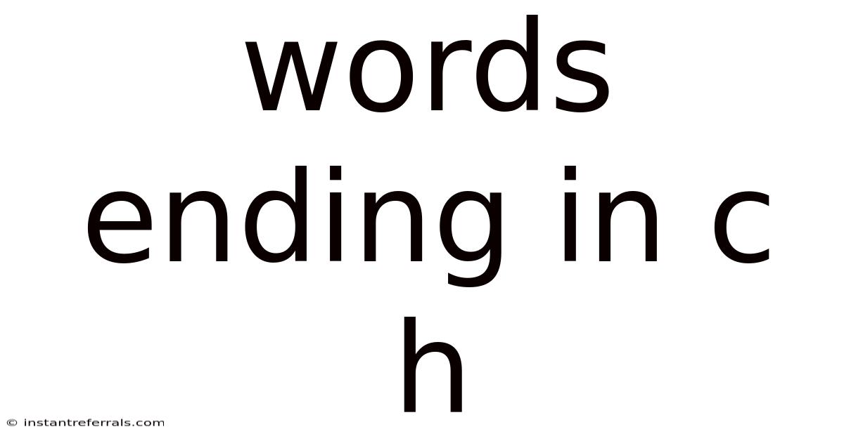 Words Ending In C H
