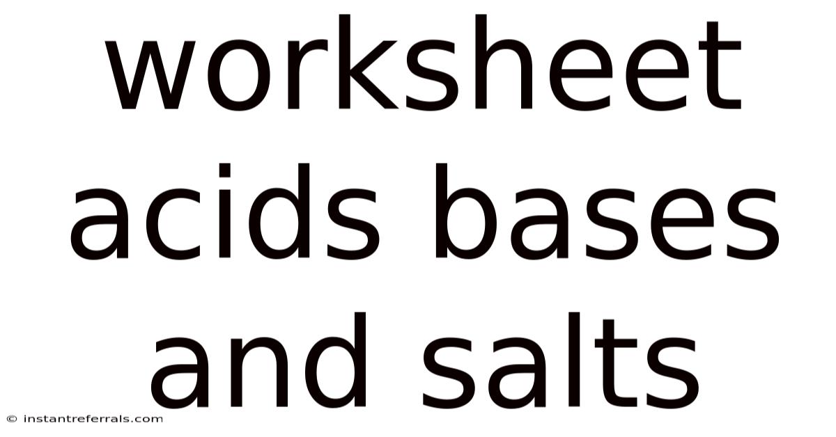 Worksheet Acids Bases And Salts