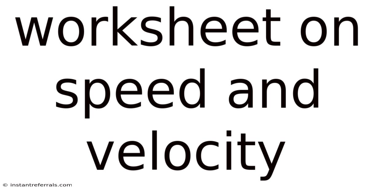 Worksheet On Speed And Velocity
