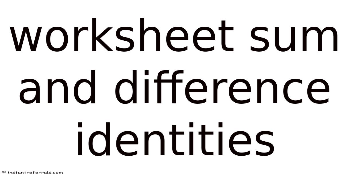Worksheet Sum And Difference Identities