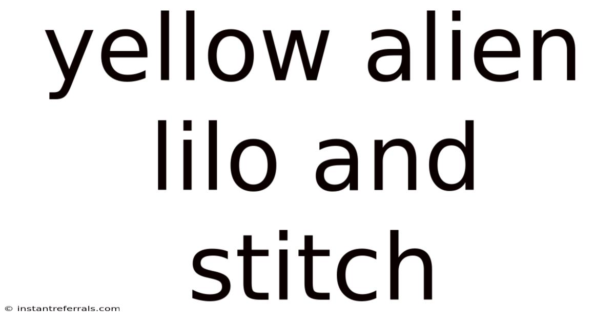 Yellow Alien Lilo And Stitch