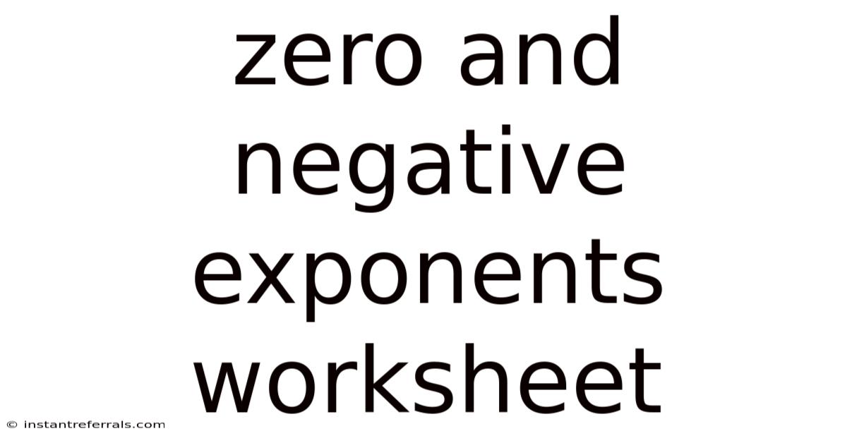 Zero And Negative Exponents Worksheet